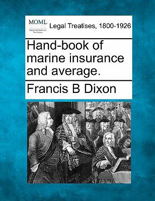 Hand-Book of Marine Insurance and Average. 1240036744 Book Cover