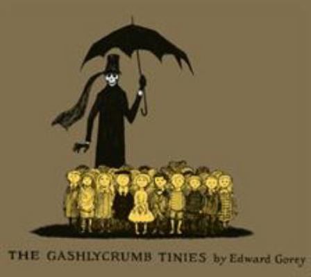 The Gashlycrumb Tinies: Collector's Edition 1408891425 Book Cover