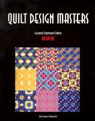 Quilt Design Masters 0866519416 Book Cover