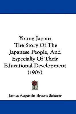 Young Japan: The Story of the Japanese People, ... 1104577623 Book Cover