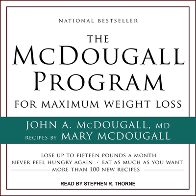 The McDougall Program for Maximum Weight Loss 1665260378 Book Cover