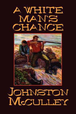 A White Man's Chance 1434497321 Book Cover