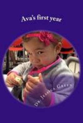 Ava's first year 1512159670 Book Cover