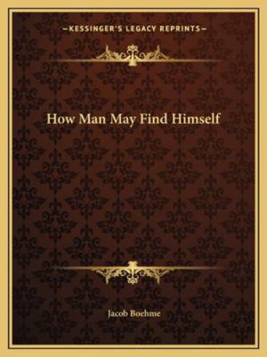 How Man May Find Himself 1162852925 Book Cover