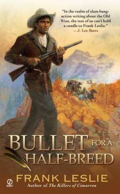 Bullet for a Half-Breed B008NV5XR8 Book Cover