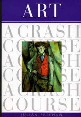 Art: A Crash Course 0823002594 Book Cover