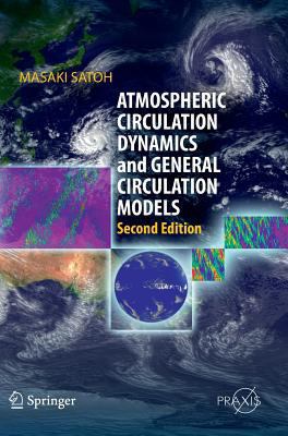 Atmospheric Circulation Dynamics and General Ci... 3642135730 Book Cover