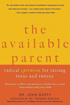 The Available Parent: Radical Optimism for Rais... 1573446572 Book Cover