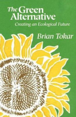 The Green Alternative: Creating An Ecological F... 0865713189 Book Cover
