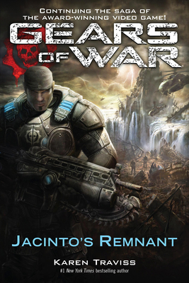Gears of War: Jacinto's Remnant 0345499441 Book Cover