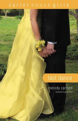 Last Dance (Carter House Girls) 0310714958 Book Cover