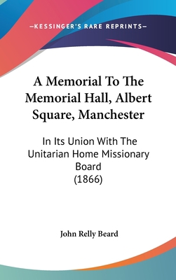 A Memorial to the Memorial Hall, Albert Square,... 1436960398 Book Cover