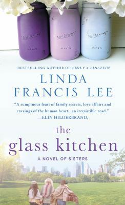 The Glass Kitchen: A Novel of Sisters 1250092027 Book Cover