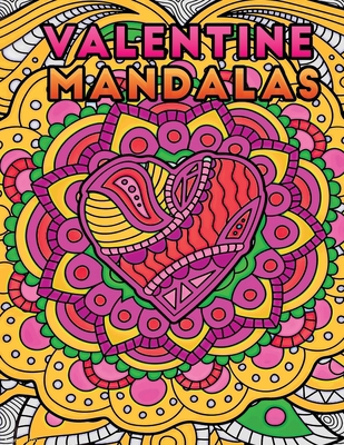 Valentine mandalas: An Easy Adult Coloring Book... B08SBKYPLP Book Cover
