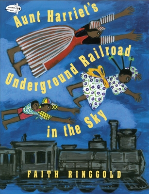 Aunt Harriet's Underground Railroad in the Sky B00A2NHEDG Book Cover