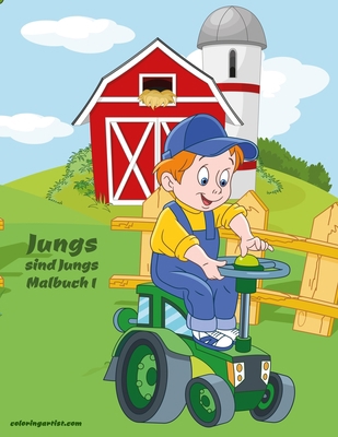 Jungs sind Jungs-Malbuch 1 [German] B08928MDF8 Book Cover