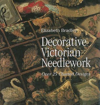 Decorative Victorian Needlecraft 0980105102 Book Cover