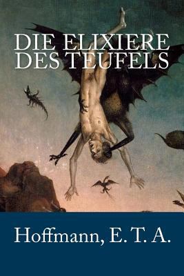 Die Elixiere des Teufels [German] 1983936073 Book Cover
