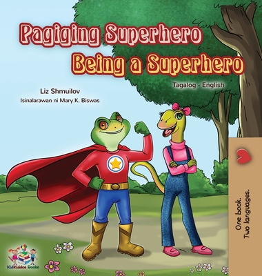 Being a Superhero (Tagalog English Bilingual Bo... [Tagalog] [Large Print] 1525947664 Book Cover