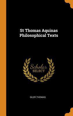 St Thomas Aquinas Philosophical Texts 0353329657 Book Cover