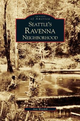 Seattle's Ravenna Neighborhood 1531630162 Book Cover