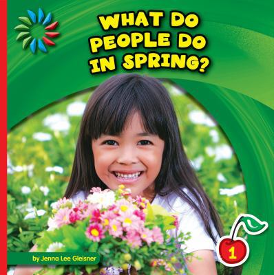 What Do People Do in Spring? 1624316611 Book Cover