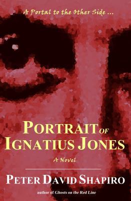 Portrait of Ignatius Jones 0983924449 Book Cover