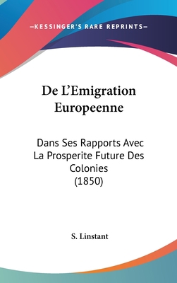 de L'Emigration Europeenne: Dans Ses Rapports A... [French] 1160541744 Book Cover