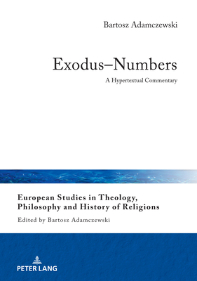 Exodus-Numbers: A Hypertextual Commentary 3631833547 Book Cover