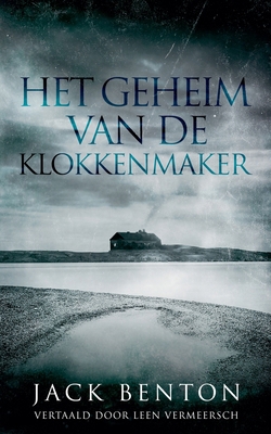 Het geheim van de klokkenmaker [Dutch]            Book Cover