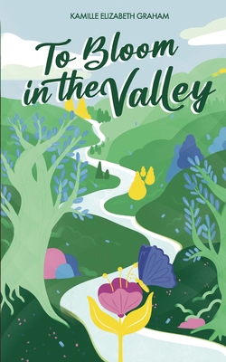 To Bloom in the Valley B0DS6PC399 Book Cover