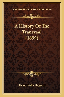 A History Of The Transvaal (1899) 1164685228 Book Cover
