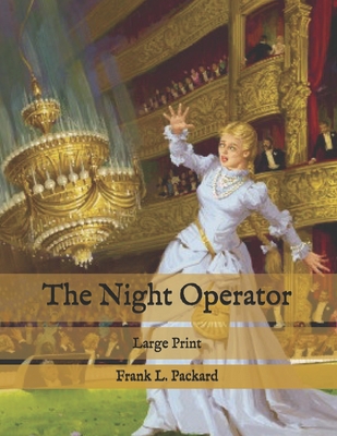 The Night Operator: Large Print [Large Print]            Book Cover