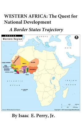 Western Africa: The Quest for National Developm... 1072049732 Book Cover