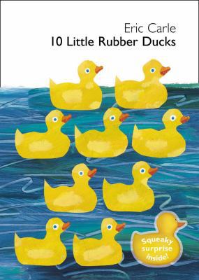 10 Little Rubber Ducks. Eric Carle 0007245076 Book Cover