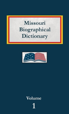 Missouri Biographical Dictionary B0F6XBNL82 Book Cover