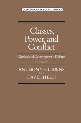 Classes, Power, and Conflict: Classical and Con... 0333322908 Book Cover