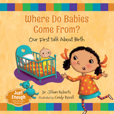 Where Do Babies Come From?: Our First Talk abou... 1459831861 Book Cover