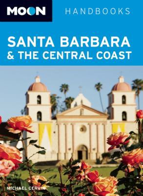 Moon Santa Barbara & the Central Coast 1598806483 Book Cover