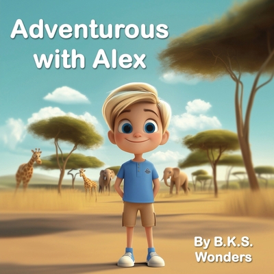 Adventurous with Alex B0DC6FMX6G Book Cover