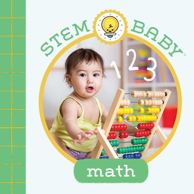 Stem Baby: Math: (Stem Books for Babies, Tinker... 164722702X Book Cover