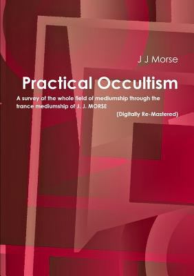 Practical Occultism (Digitally Re-Mastered) 0244935912 Book Cover