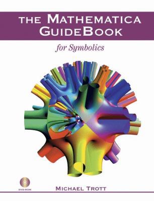 The Mathematica Guidebook for Symbolics [With D... 0387950206 Book Cover