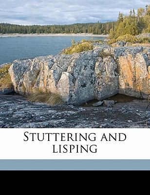 Stuttering and Lisping 1177499231 Book Cover