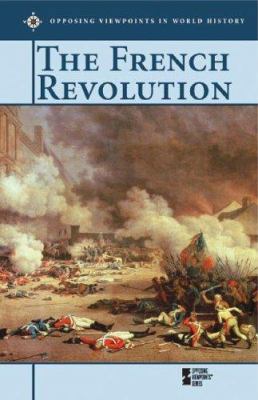Opposing Viewpoints World History: French Revol... 0737718153 Book Cover