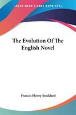 The Evolution Of The English Novel 1430465700 Book Cover