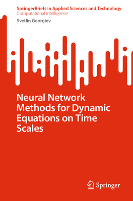 Neural Network Methods for Dynamic Equations on... 3031850556 Book Cover