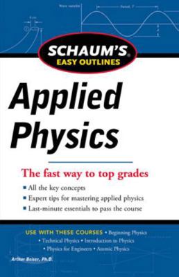 Schaum's Easy Outline of Applied Physics, Revis... 0071779779 Book Cover