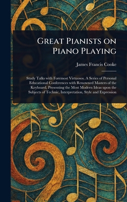 Great Pianists on Piano Playing 1023215381 Book Cover