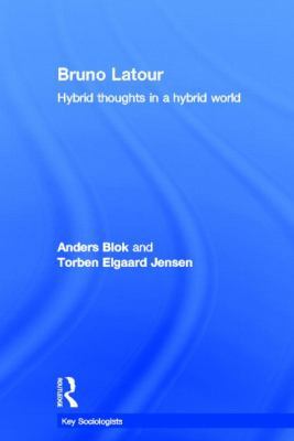 Bruno LaTour: Hybrid Thoughts in a Hybrid World 0415602785 Book Cover